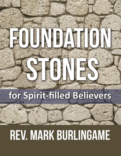 Foundation Stones For Spirit - Filled Believers