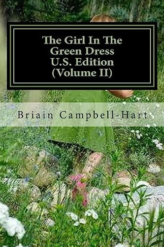 The Girl In The Green Dress U.S. Edition (Volume II) The Socio-PoliticalPoetry Of Briain Campbell-Hart