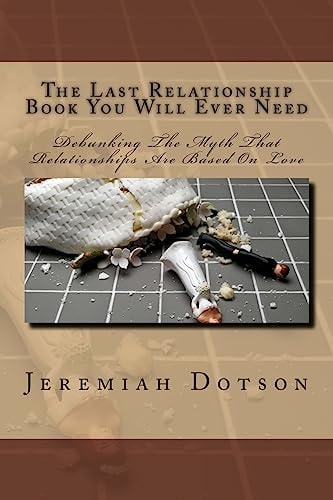 The Last Relationship Book You Will Ever Need