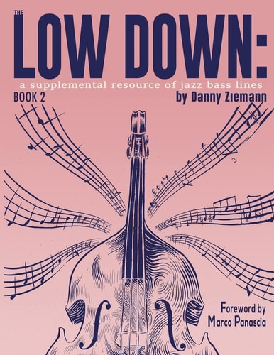 The Low Down Book 2 A Supplemental Resource of Jazz Bass Lines
