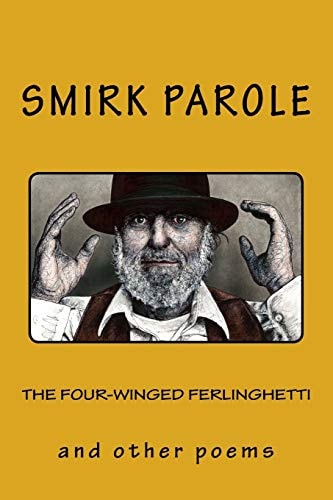 The Four-Winged Ferlinghetti & Other Poems