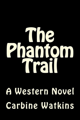The Phantom Trail