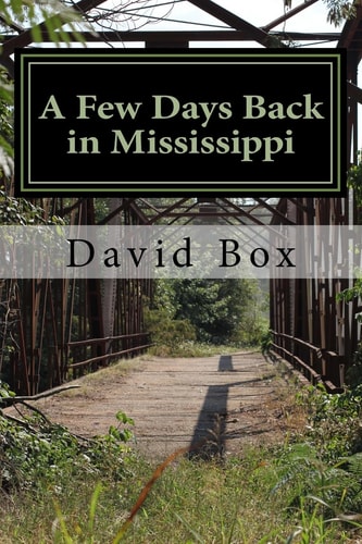 A Few Days Back in Mississippi