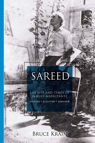Sareed The Life and Times of Samuel Markitante, Painter-Sculptor