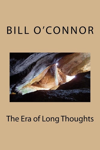 The Era of Long Thoughts A Novel