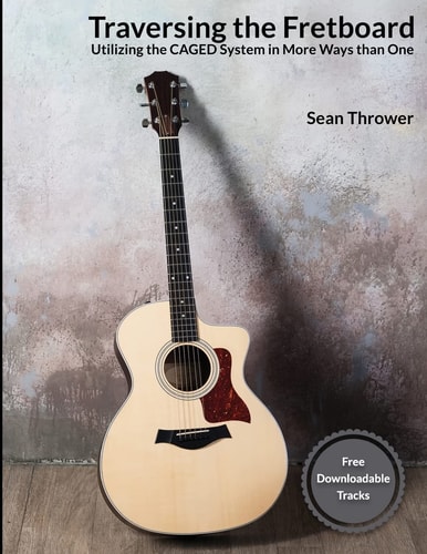 Traversing the Fretboard Utilizing the CAGED System in More Ways Than One