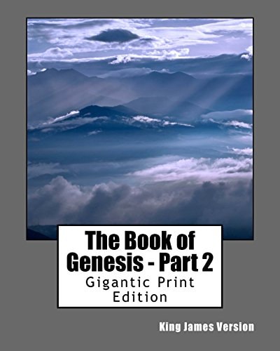 The Book of Genesis - Part 2 Gigantic Print Edition