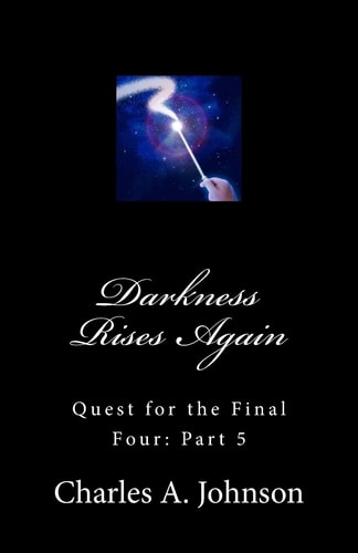Darkness Rises Again Quest for the Final Four: Part 5