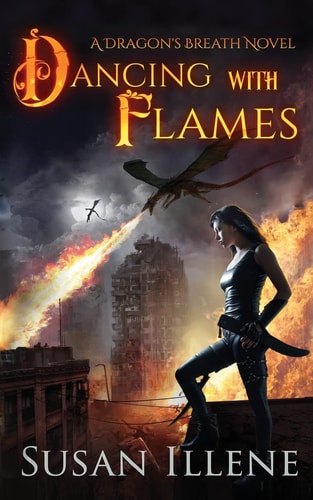 Dancing with Flames A Dragon's Breath Novel