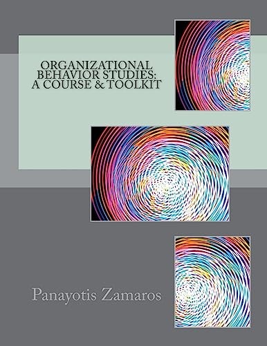 Organizational Behavior Studies A Course & Toolkit