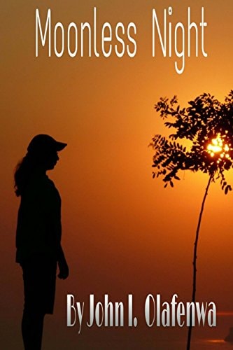 Moonless Night A Tale of Love, Friendship and Parenting