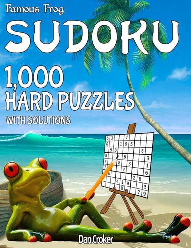 Famous Frog Sudoku 1,000 Hard Puzzles With Solutions A Beach Bum Sudoku Series Book