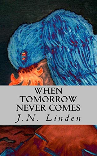 When Tomorrow Never Comes Book 1 of The Shadow Series