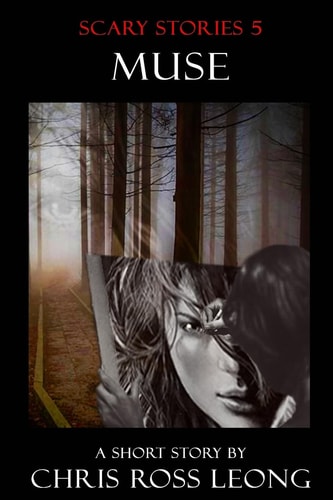 Scary Stories 5: Muse A Short Story