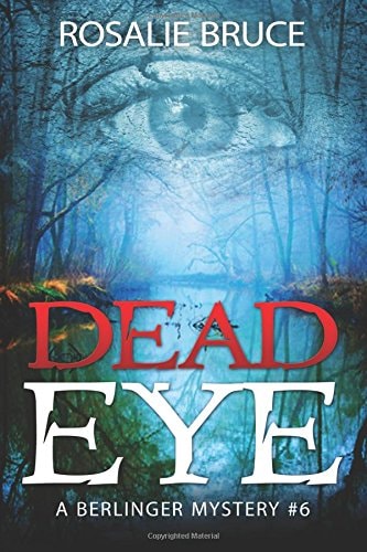 Dead Eye A Berlinger Mystery #6