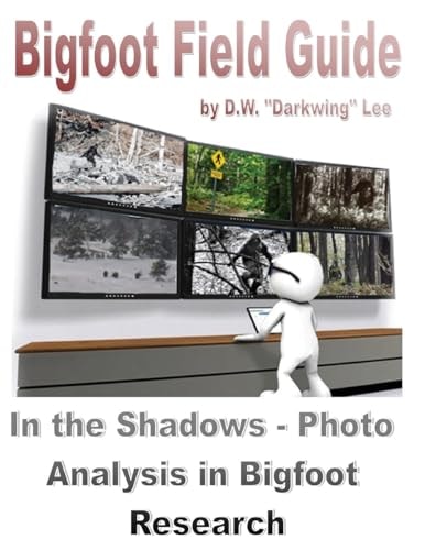 Bigfoot Field Guide - In the Shadows - Photographic Analysis in Bigfoot Research