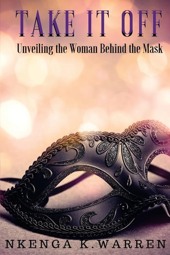 Take It Off Unveiling the Woman Behind the Mask