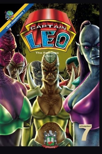Captain Leo. Chapter 7-The Feminas +Bio-Supplement 7