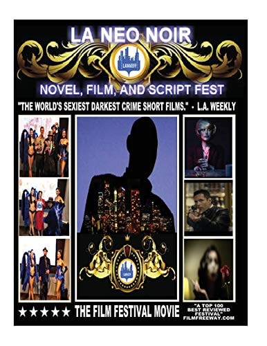 L. A. Neo Noir Novel, Film, and Script Festival