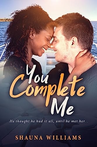 You Complete Me A BWWM Love Story For Adults
