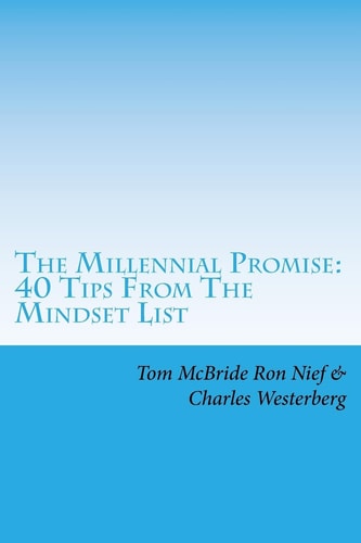 Milennials of Promise 40 Tips from the Mindset List