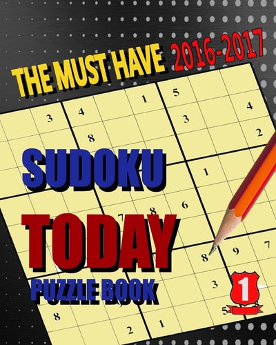 Sudoku Today Puzzle I Sudoku Today Puzzle I The Must Have 2016-2017