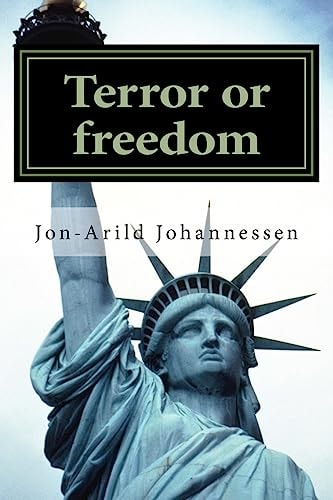 Terror Or Freedom Nietzsches Theory of Freedom, Obedience and Resentment