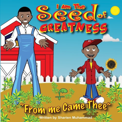 I Am The Seed Of Greatness From Me Came Thee