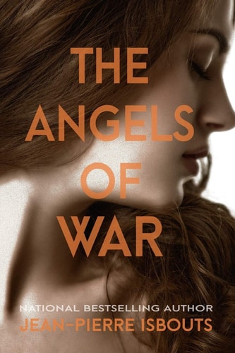 The Angels of War A Novel of World War I