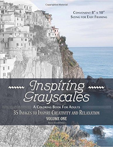 Inspiring Grayscales: Volume One 35 Images to Inspire Creativity and Relaxation
