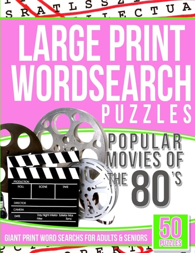Large Print Wordsearch Puzzles Popular Movies of The 80s Giant Print Word Searchs for Adults and Seniors