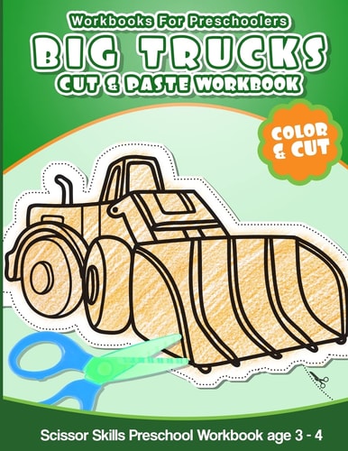 Workbooks for Preschoolers Big Trucks Cut and Paste Workbook Scissor Skills Preschool Workbook Age 3-4