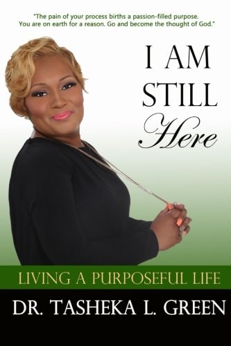 I Am Still Here, Living a Purposeful Life
