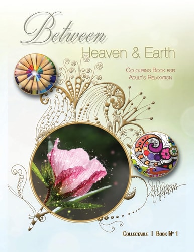 Between Heaven and Earth Colouring Book for Adult's Relaxation