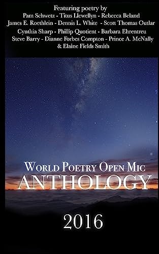World Poetry Open Mic 2016 Anthology: A Collection From Poets Around The World