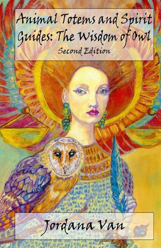 Animal Totems and Spirit Guides The Wisdom of Owl