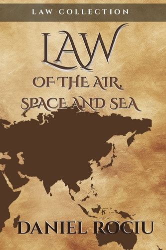 Law of the Air, Space and Sea