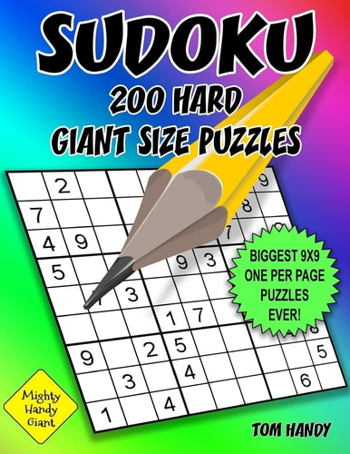 Sudoku 200 Hard Giant Size Puzzles Biggest 9 X 9 One Per Page Puzzles Ever! a Mighty Handy Giant Series Book