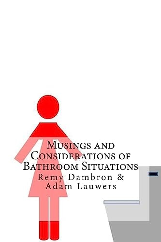 Musings and Considerations of Bathroom Situations A Collection of Humorous Poems