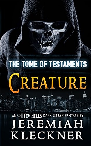 Creature An OUTER HELLS Dark Urban Fantasy