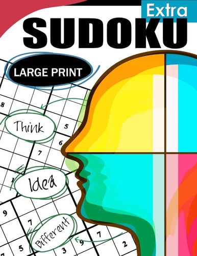 Extra Sudoku Large Print Easy, Medium to Hard Level Puzzles for Adult Sulution Inside