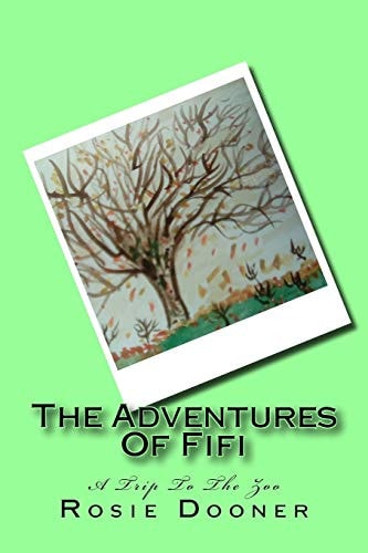The Adventures Of Fifi A Trip To The Zoo