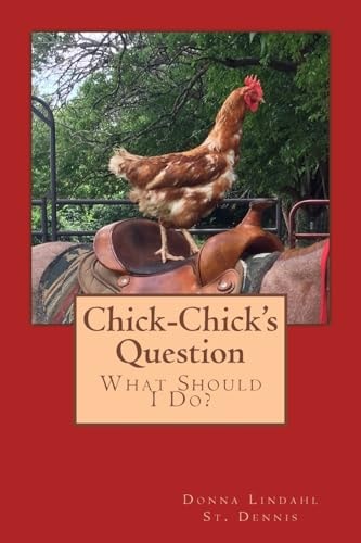 Chick-Chick's Question "What Should I Be?"