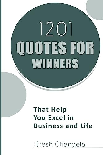 1201 Quotes for Winners That Help You Excel in Business and Life