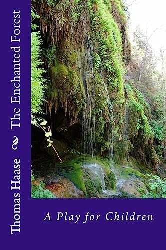 The Enchanted Forest A Play for Children
