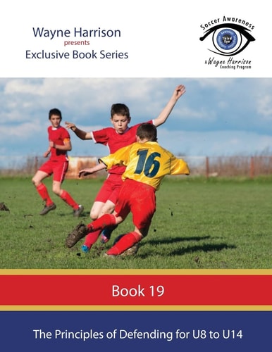 The Principles of Defending for U8 to U14