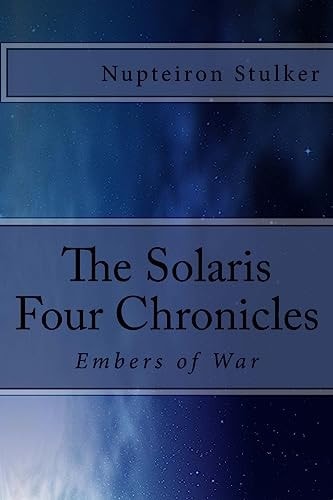 The Solaris Four Chronicles Embers of War