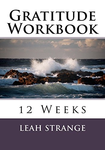 Gratitude Workbook 12 Weeks