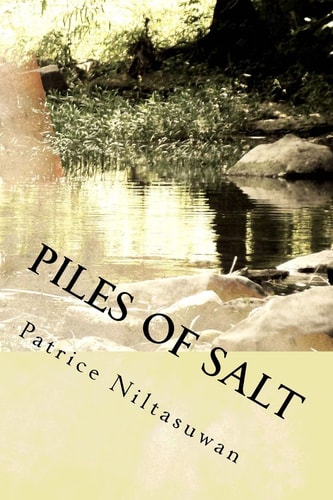 Piles of Salt A Life Narrative of Civil War, Refugeeism, and Sociopolitical Transnationalism