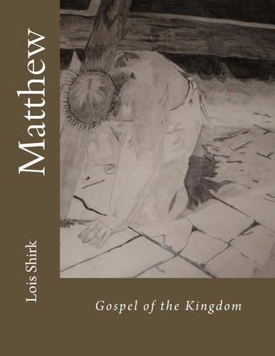 Matthew Gospel of the Kingdom